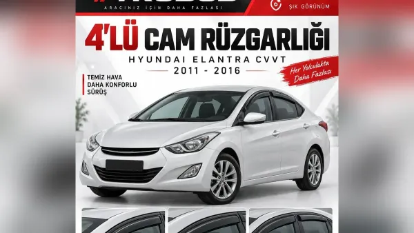 Hyundai Elantra Aksesuar Rehberi: Rüzgarlık, 8D Paspas, Bagaj, Kılıf