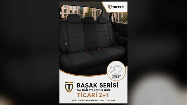 2+1 Ticari Araç Koltuk Kılıfı: Arka Sırtı Bölünen Araçlar İçin Rehber