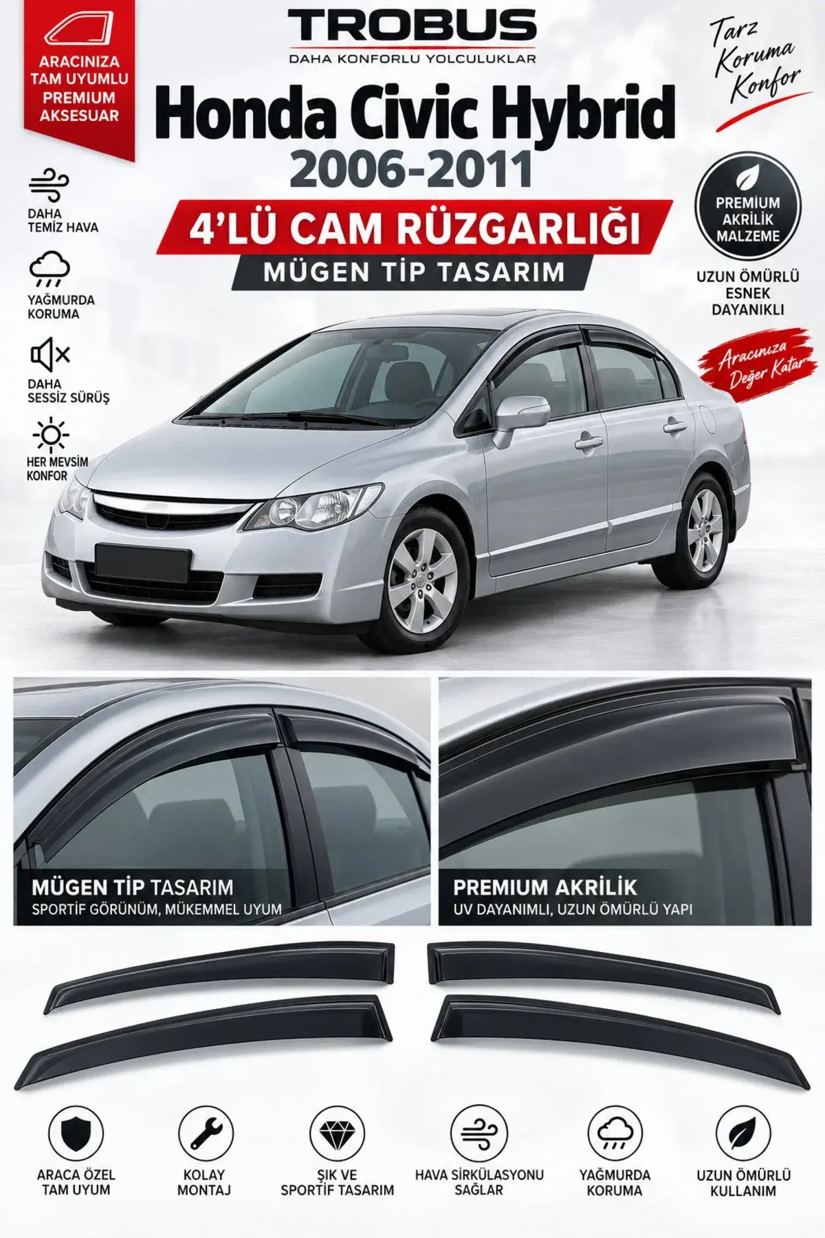 Honda Civic Sedan (2006-2011) / Honda Civic Hybrid (2006-2011) Cam Rüzgarlığı 4'lü (1)