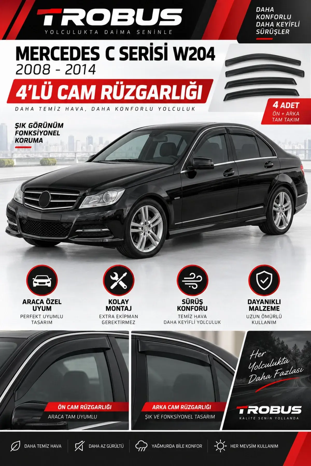 Mercedes C Serisi W204 (2008-2014) Cam Rüzgarlığı 4'lü (1)
