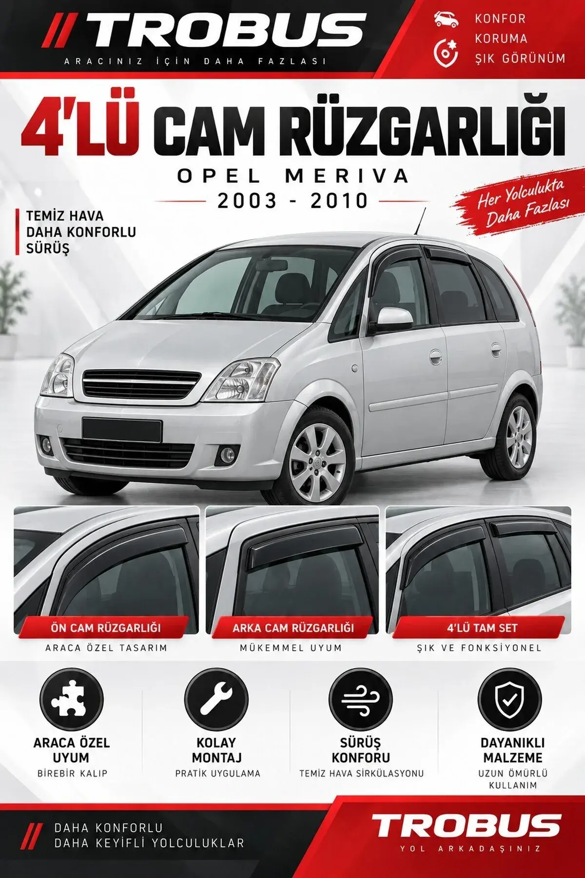 Opel Meriva (2003-2010) Cam Rüzgarlığı 4'lü (1)