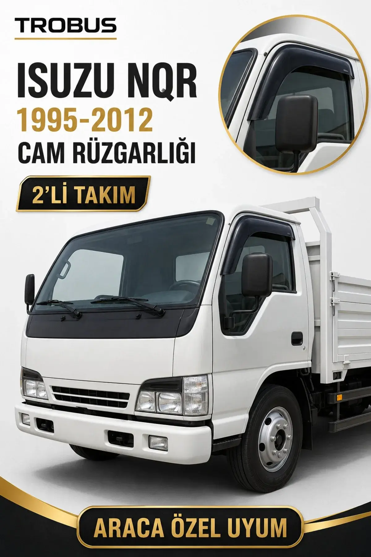 Isuzu NPR / NKR / NQR Şampiyon (1995-2012) Cam Rüzgarlığı 2'li (1)