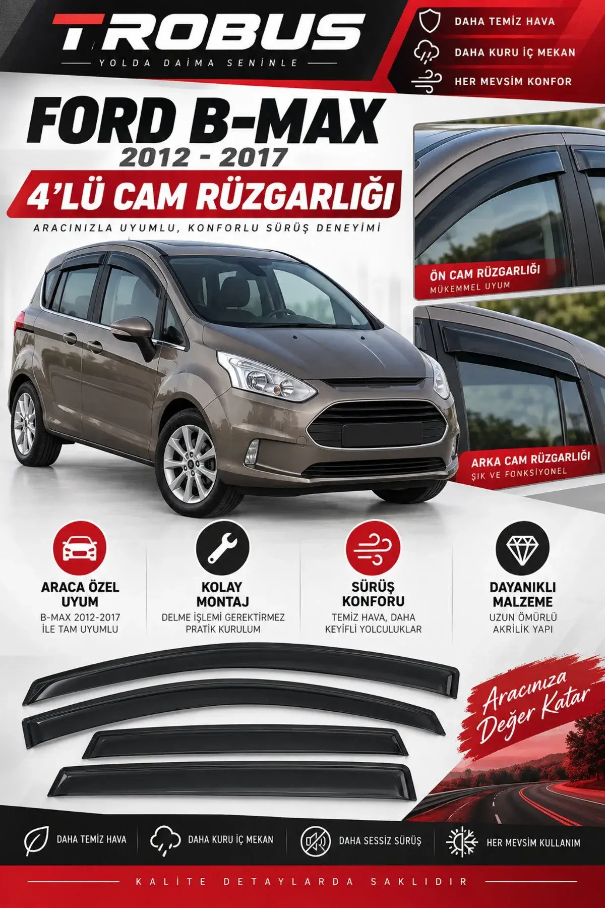 Ford B-Max (2012-2017) Cam Rüzgarlığı 4'lü (1)