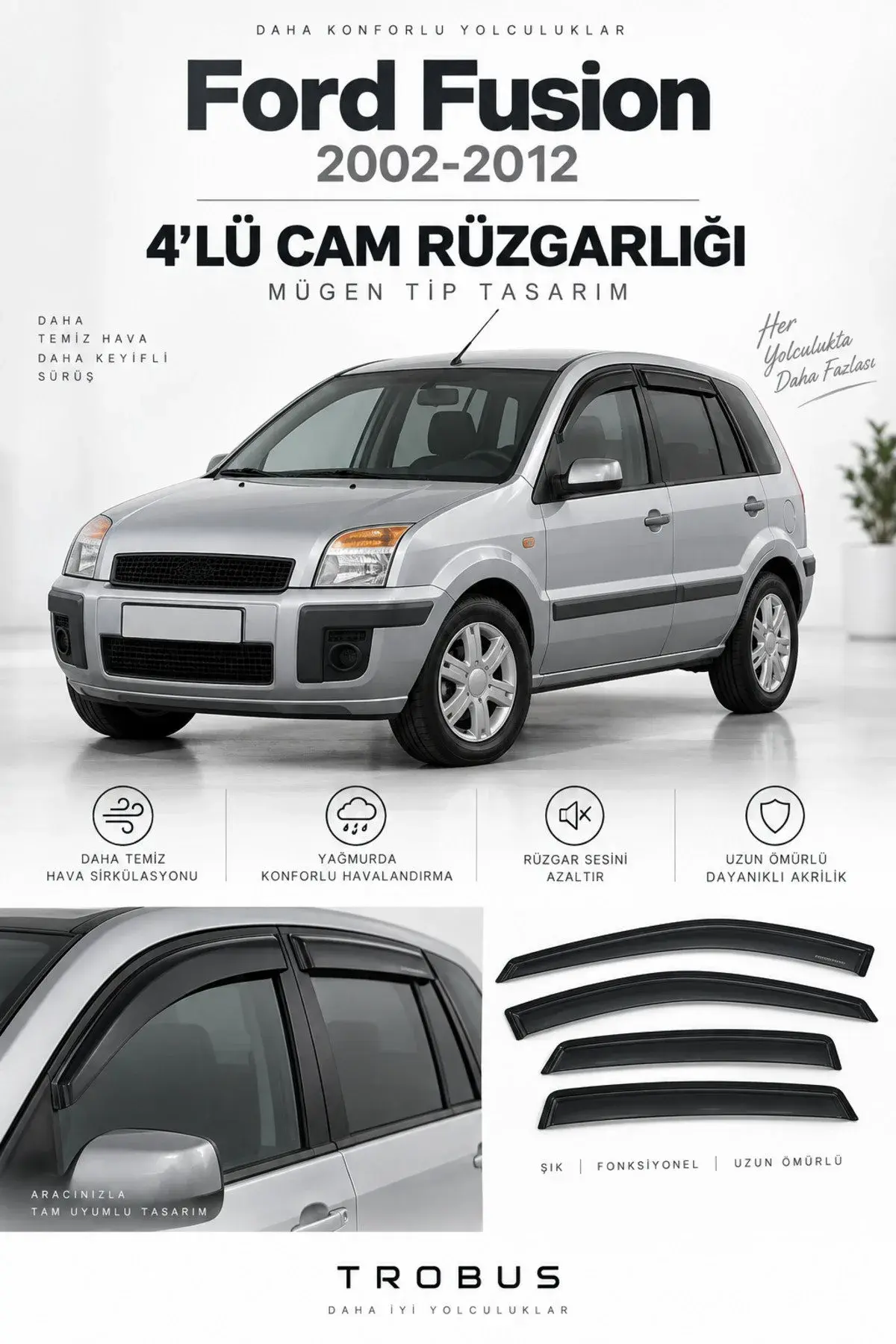 Ford Fusion (2002-2012) Cam Rüzgarlığı 4'lü (1)