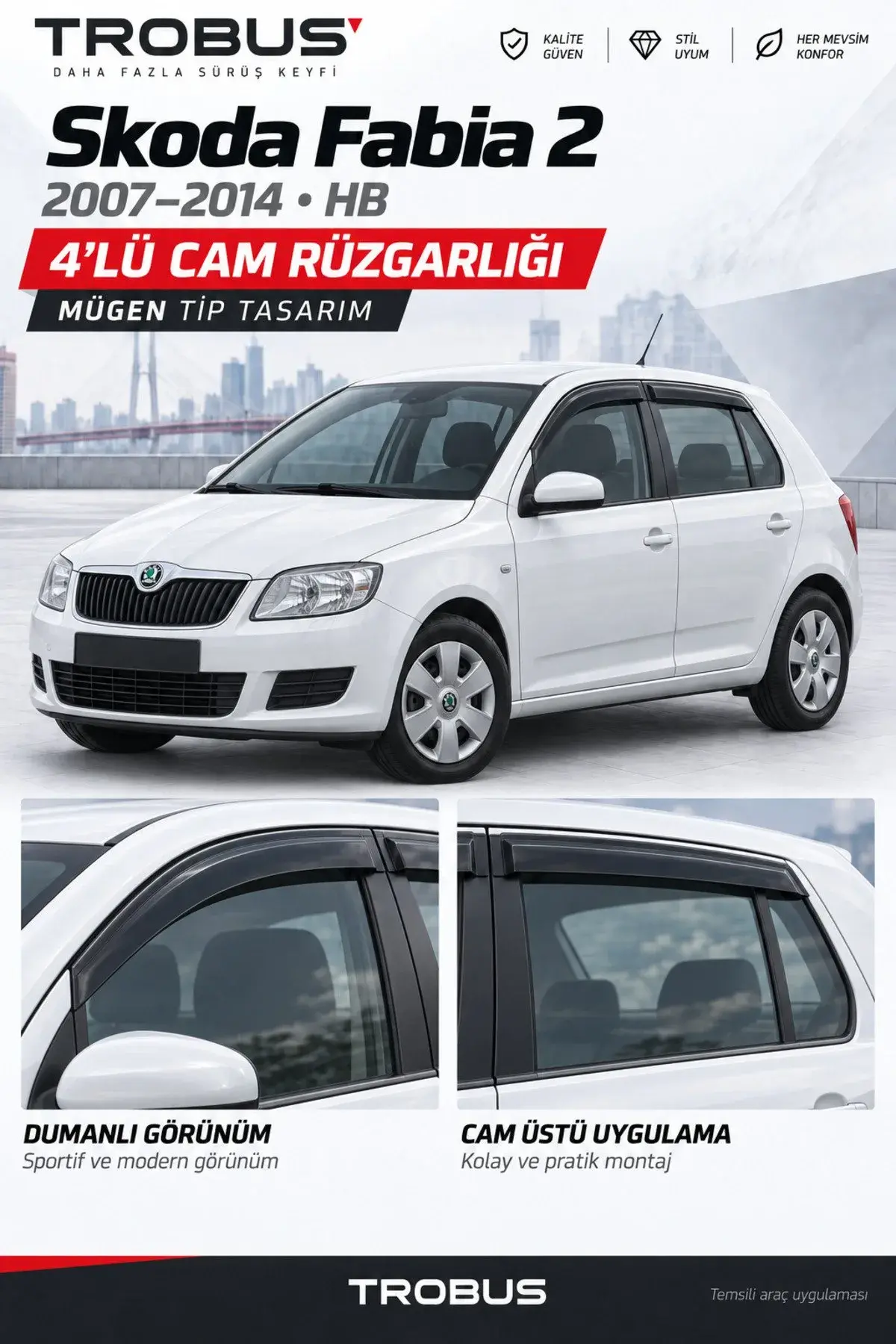 Skoda Fabia 2 HB – Combi (2007-2014) Cam Rüzgarlığı 4'lü (1)