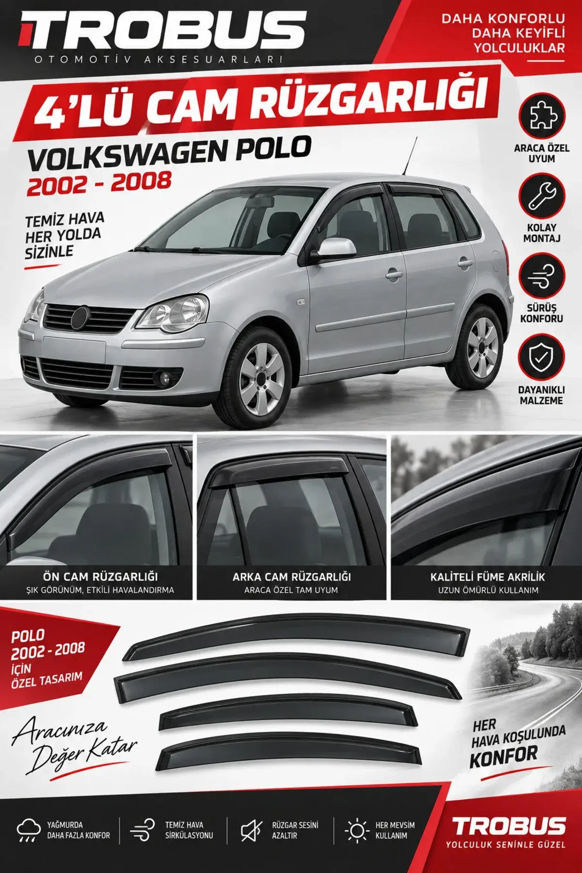 Volkswagen Polo (2002-2008) Cam Rüzgarlığı 4'lü (1)
