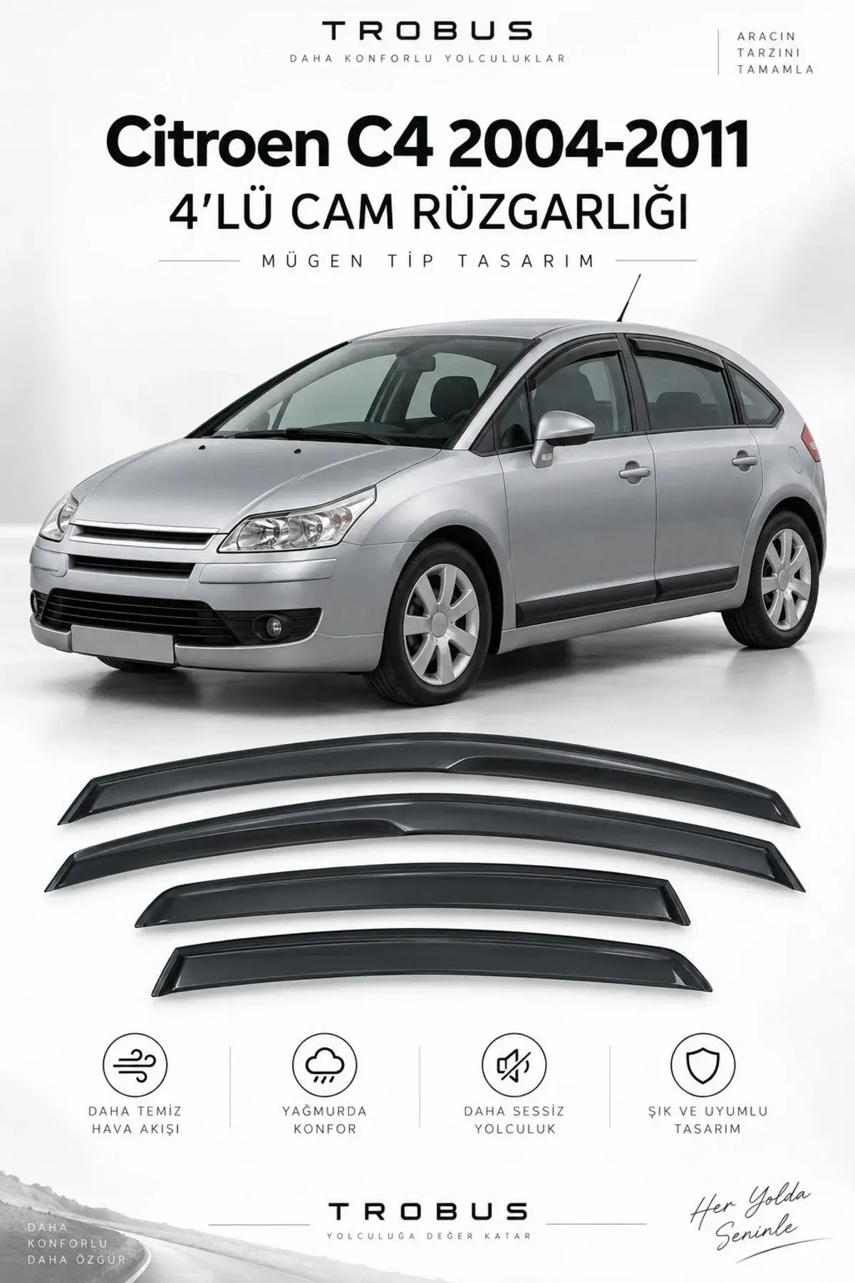 Citroen C4 HB (2004-2011) Cam Rüzgarlığı 4'lü (1)