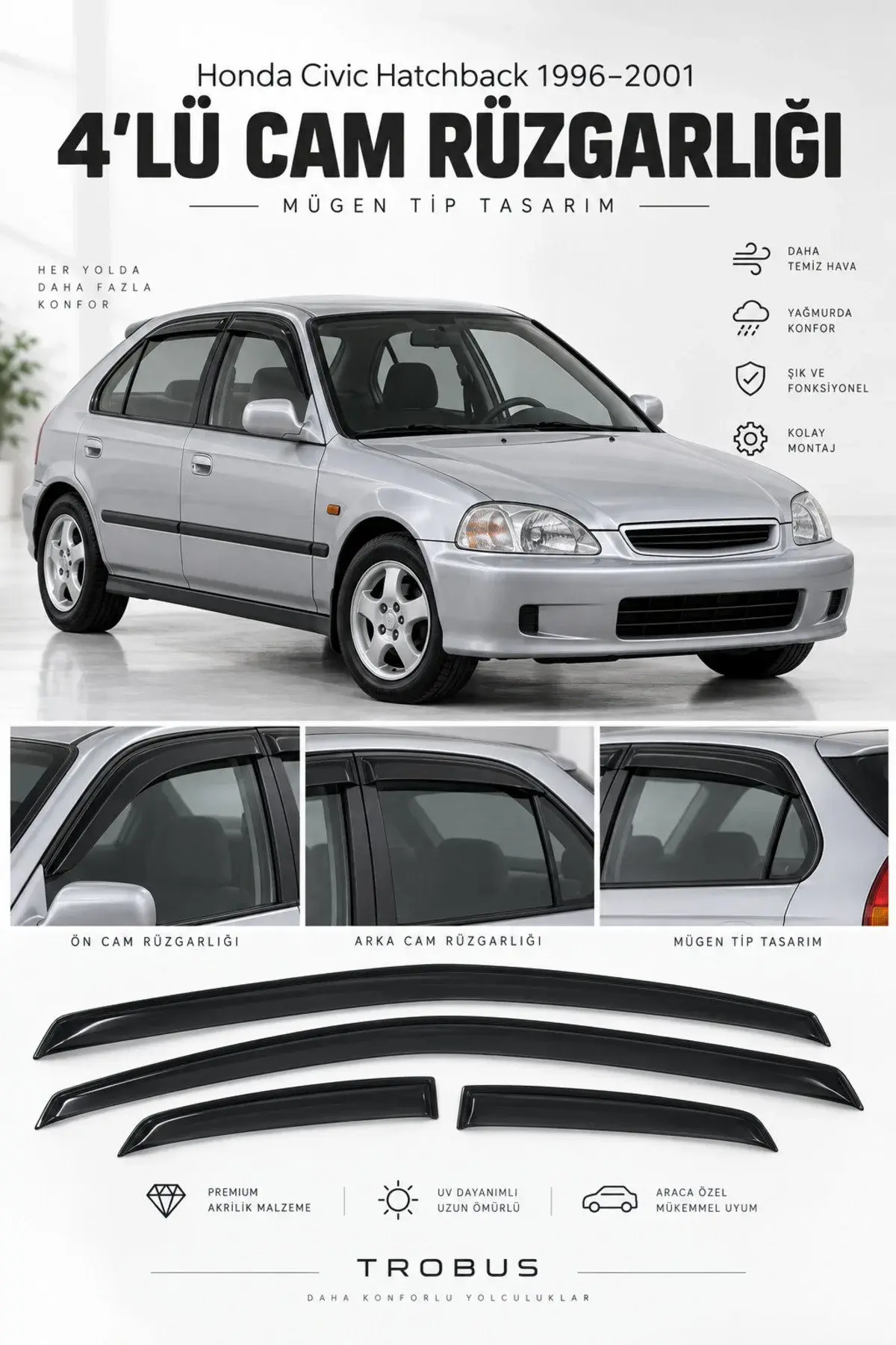Honda Civic (1996-2001) Cam Rüzgarlığı 4'lü (1)