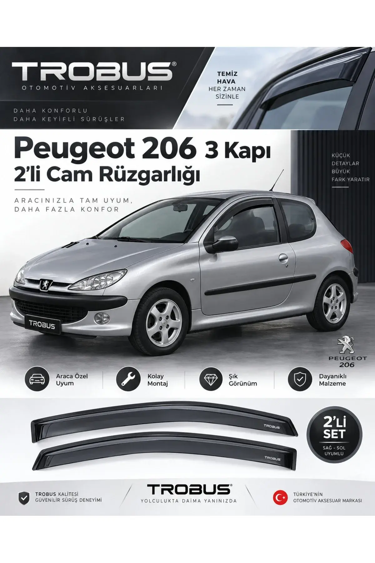 Peugeot 206 (1998-2010) Cam Rüzgarlığı 2'li (1)