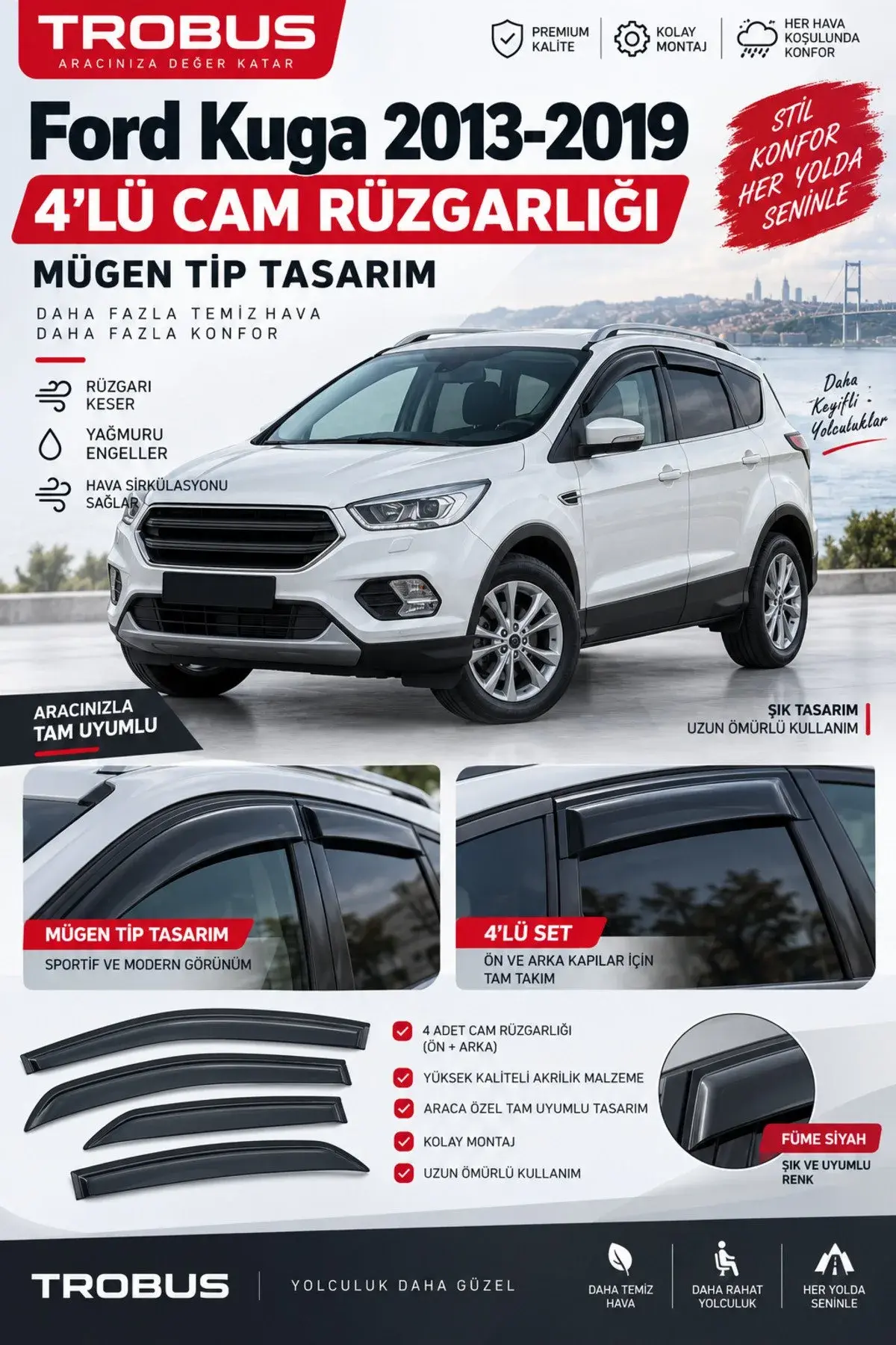 Ford Kuga (2013-2019) Cam Rüzgarlığı 4'lü (1)