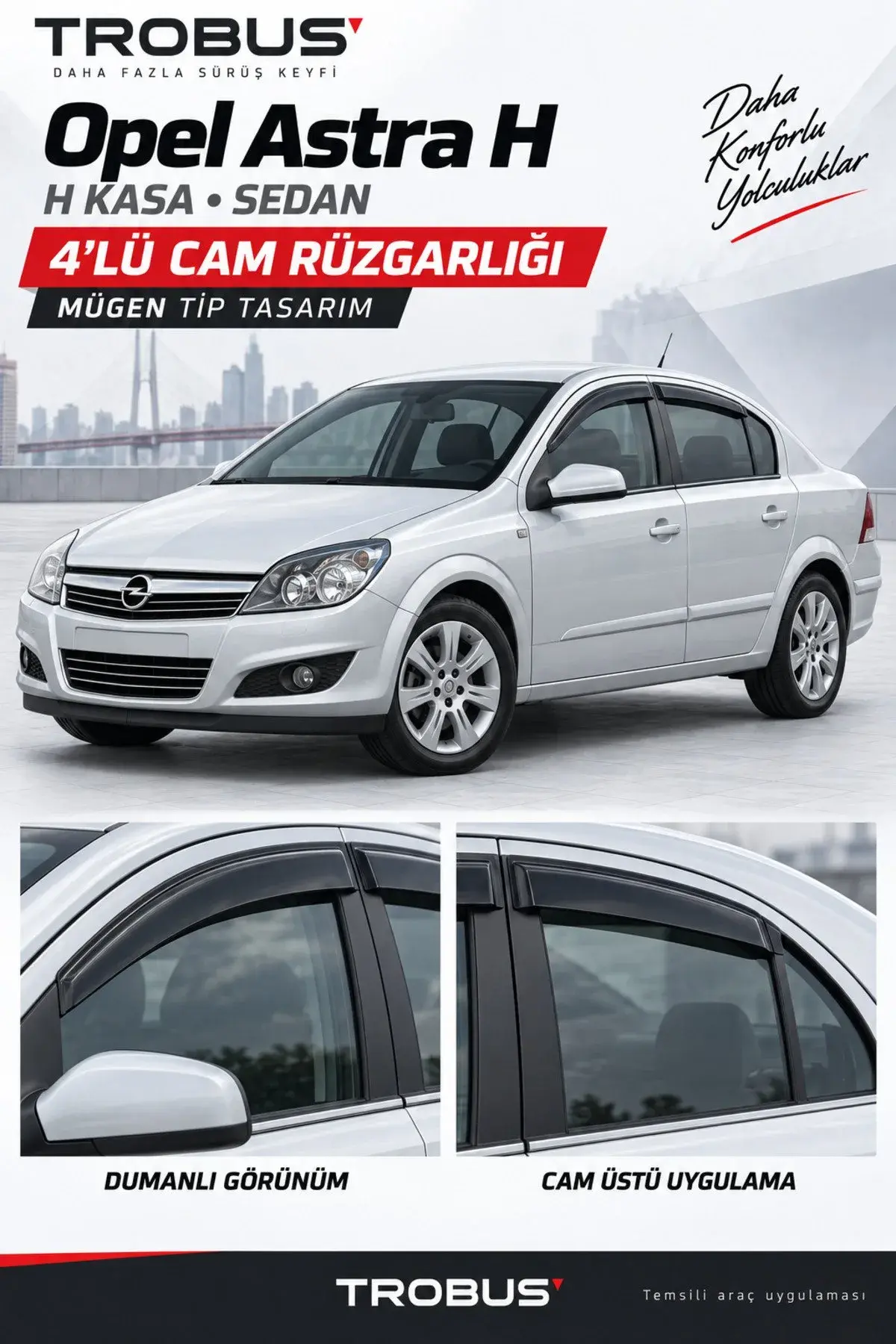 Opel Astra H Sedan – HB (2004-2013) Cam Rüzgarlığı 4'lü (1)