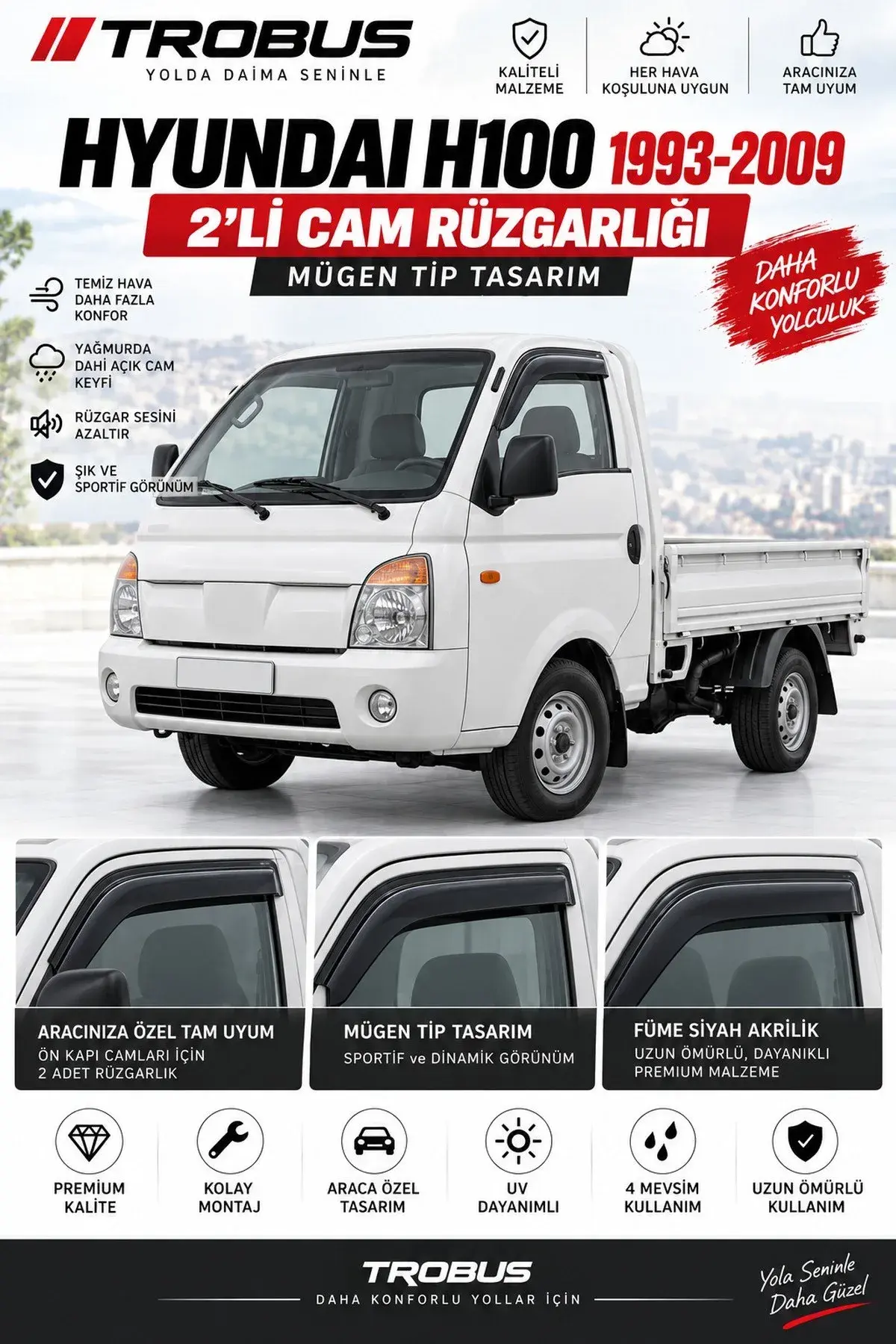 Hyundai H100 Kamyonet / Minibüs (2005 ve Sonrası) Cam Rüzgarlığı 2'li (1)