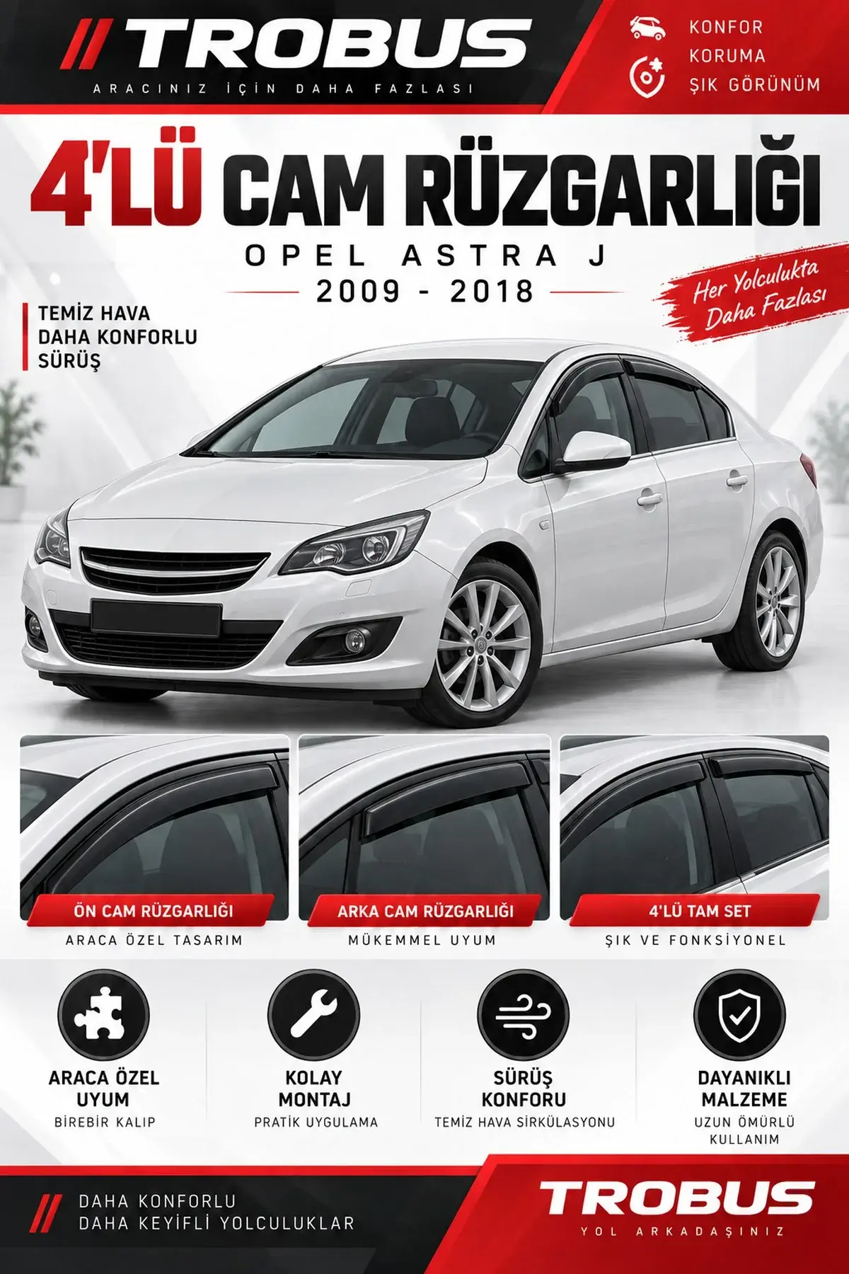 Opel Astra J Kromsuz (2009-2018) Cam Rüzgarlığı 4'lü (1)