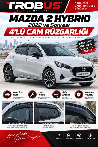 Mazda 2 Hybrid (2022 ve Sonrası) Cam Rüzgarlığı 4'lü