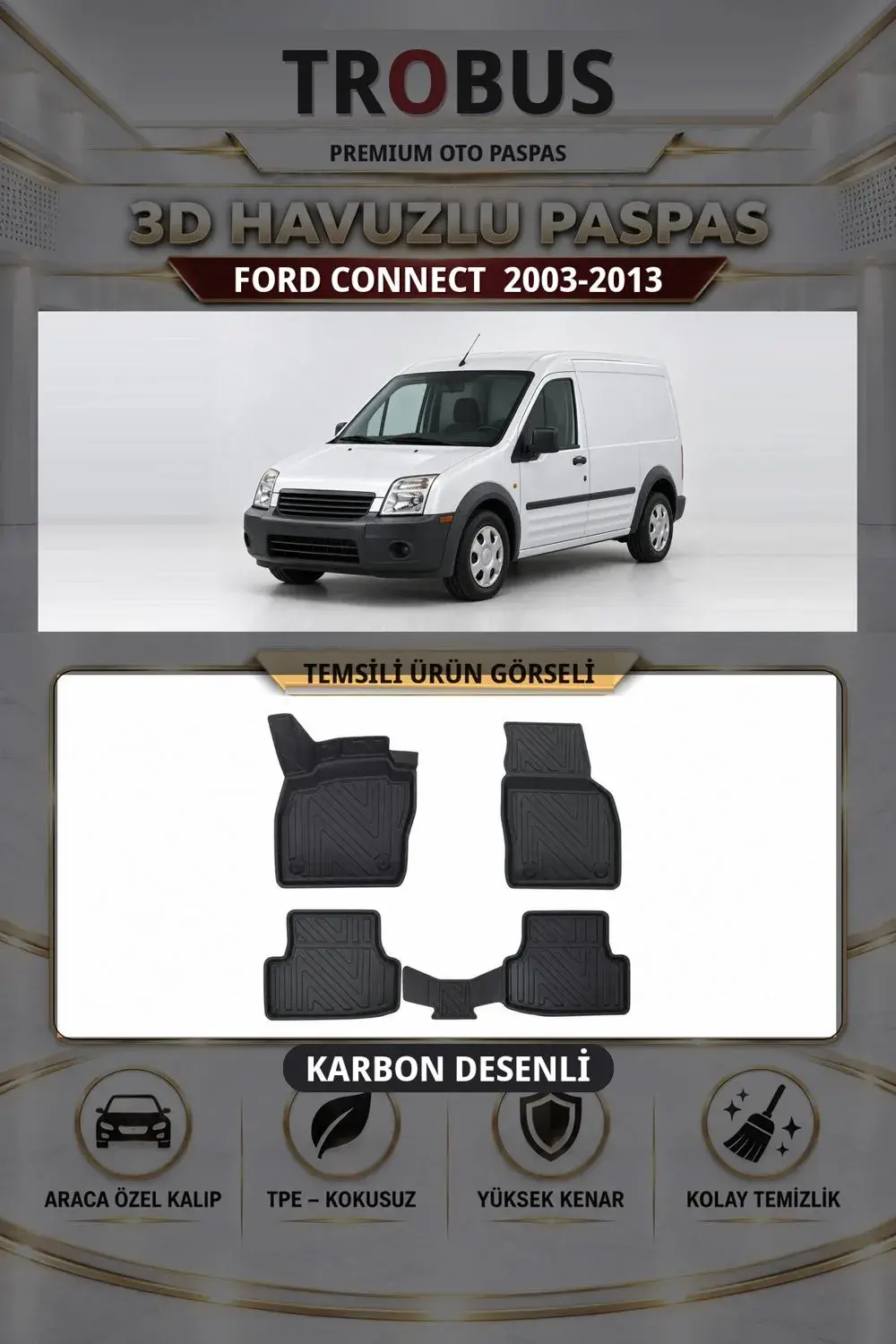 Ford Connect 2003-2013 Karbon Desenli Premium 3D Havuzlu Oto Paspas