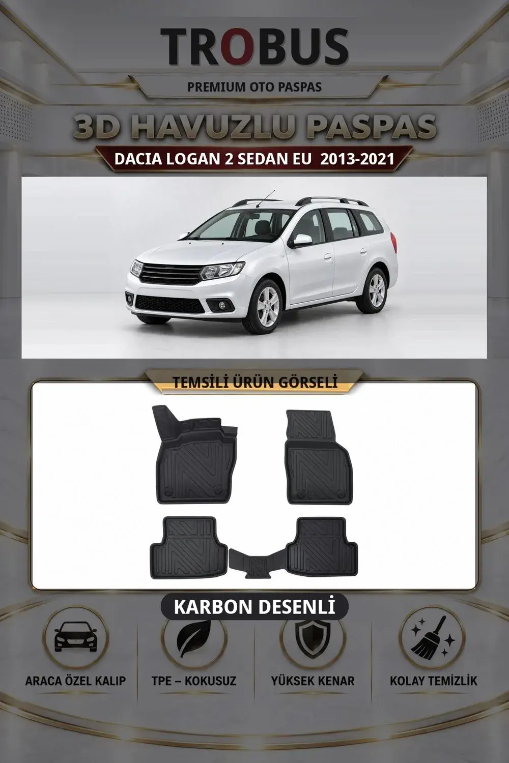 Dacia Logan 2 Sedan EU 2013-2021 Karbon Desenli Premium 3D Havuzlu Oto Paspas