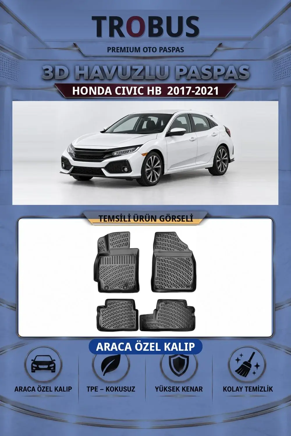 Honda Civic HB 2017-2021 Araca Özel 3D Havuzlu Paspas Siyah - İtibar