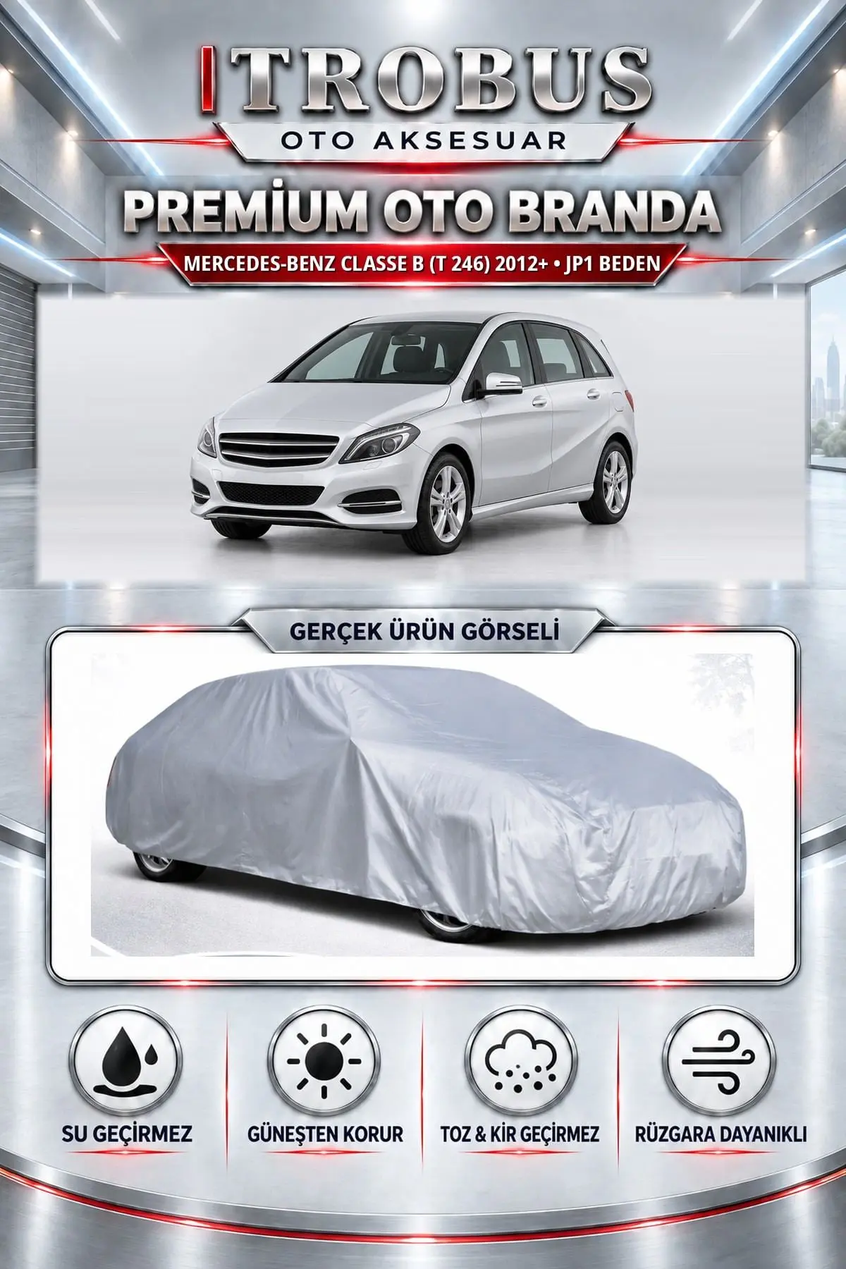 Mercedes-Benz Classe B (T 246) 2012 ve Sonrası Uyumlu Premium Oto Branda – JP1 Beden