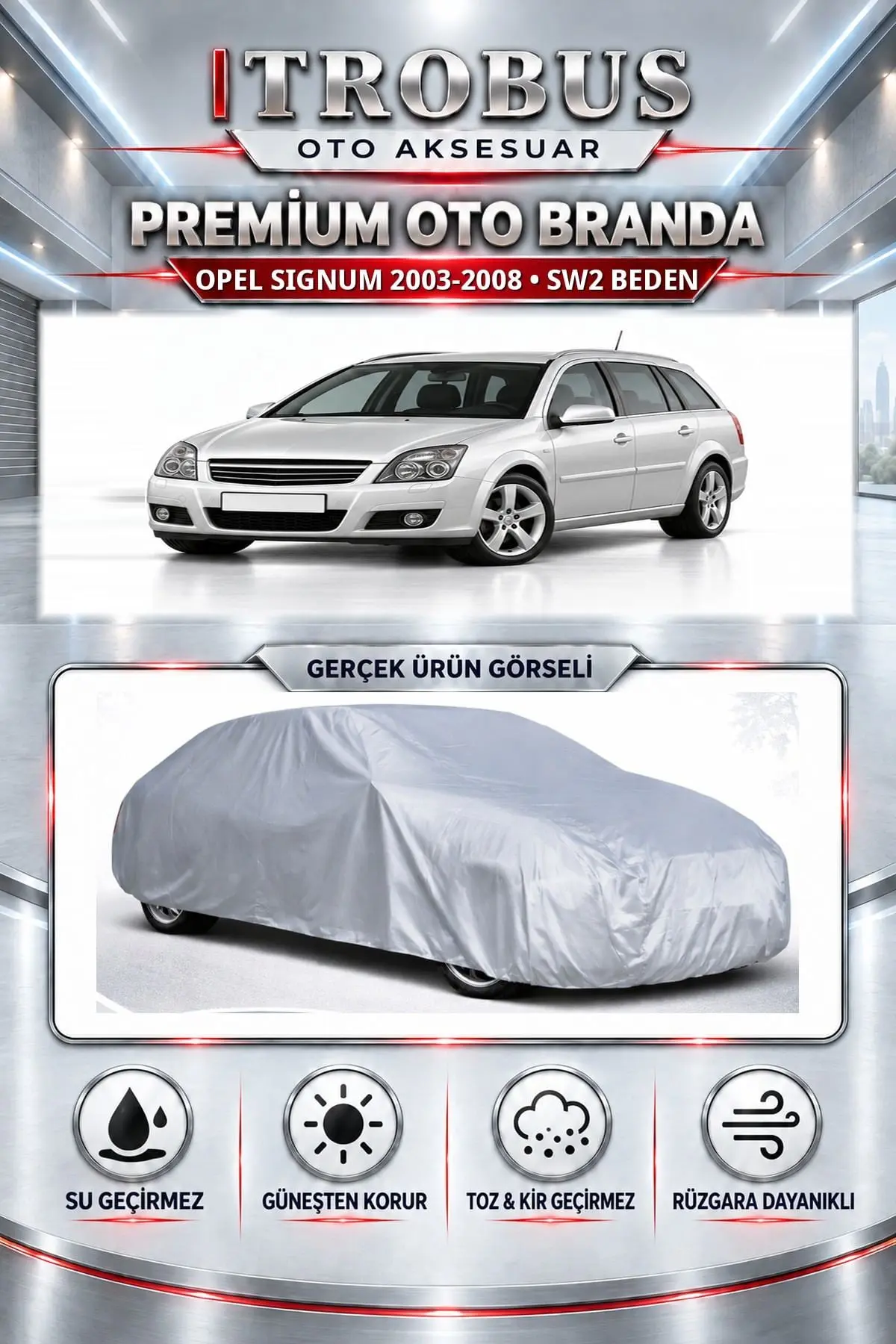 Opel Signum 2003-2008 Uyumlu Premium Oto Branda – SW2 Beden