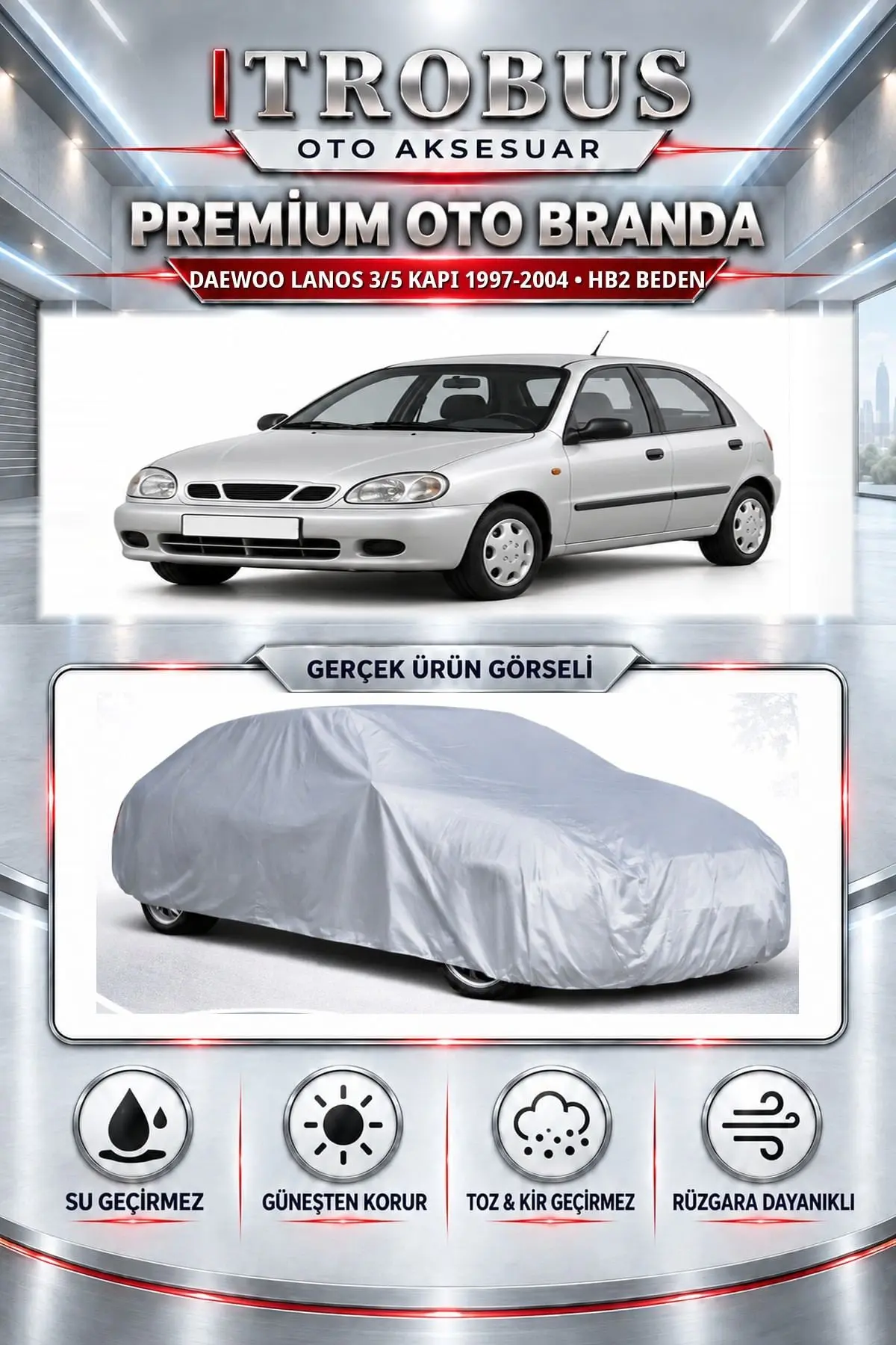 Daewoo Lanos 3/5 kapı 1997-2004 Uyumlu Premium Oto Branda – HB2 Beden