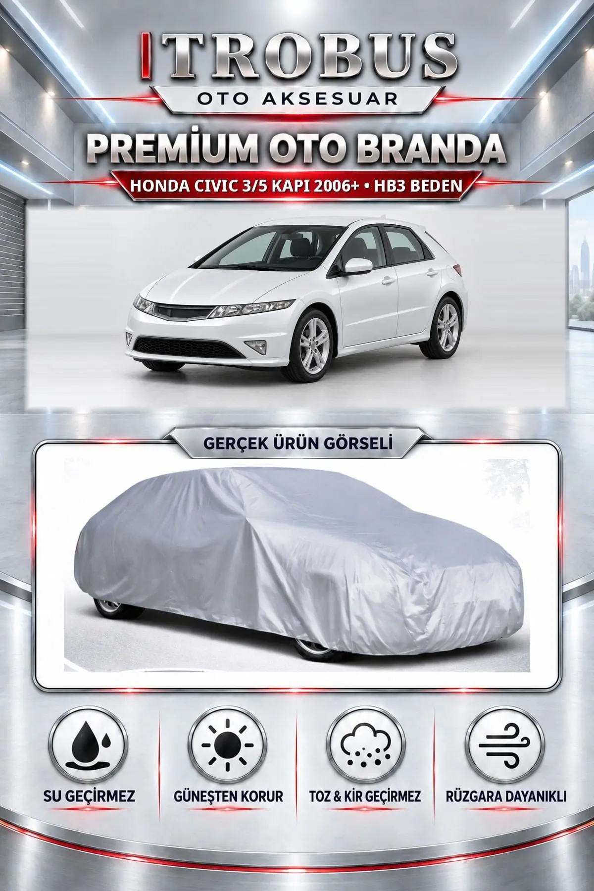 Honda Civic 3/5 kapı 2006 ve Sonrası Uyumlu Premium Oto Branda – HB3 Beden