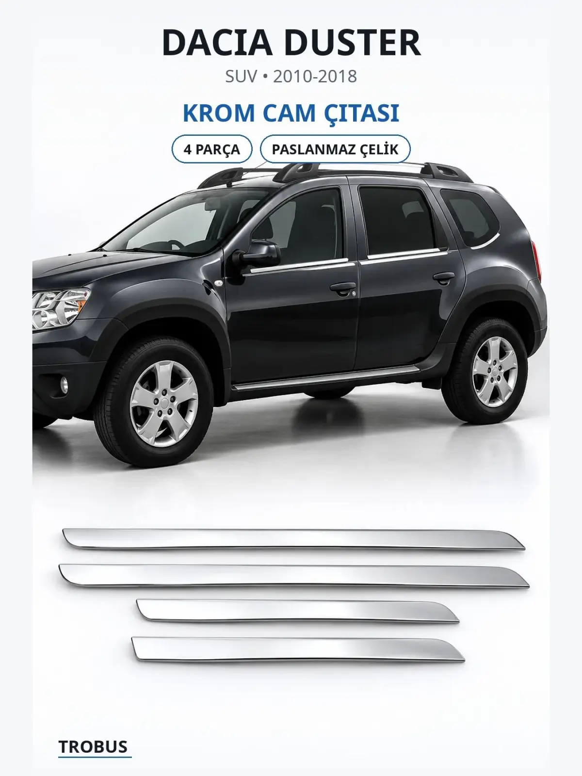 Dacia Duster krom cam çıtası 1