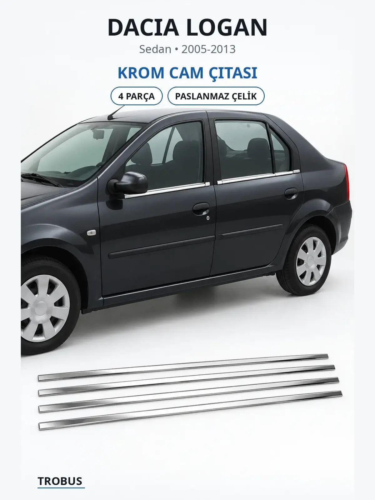 Dacia Logan krom cam çıtası 1