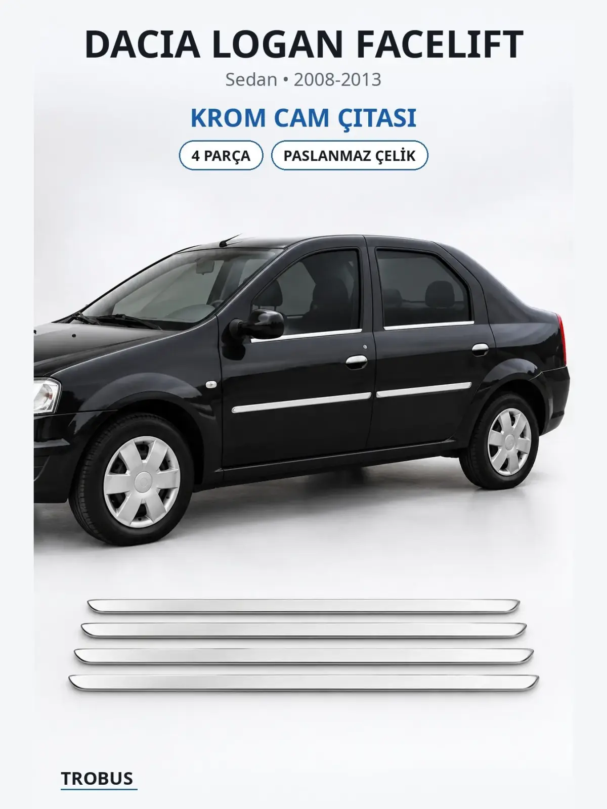 Dacia Logan Facelift krom cam çıtası 1