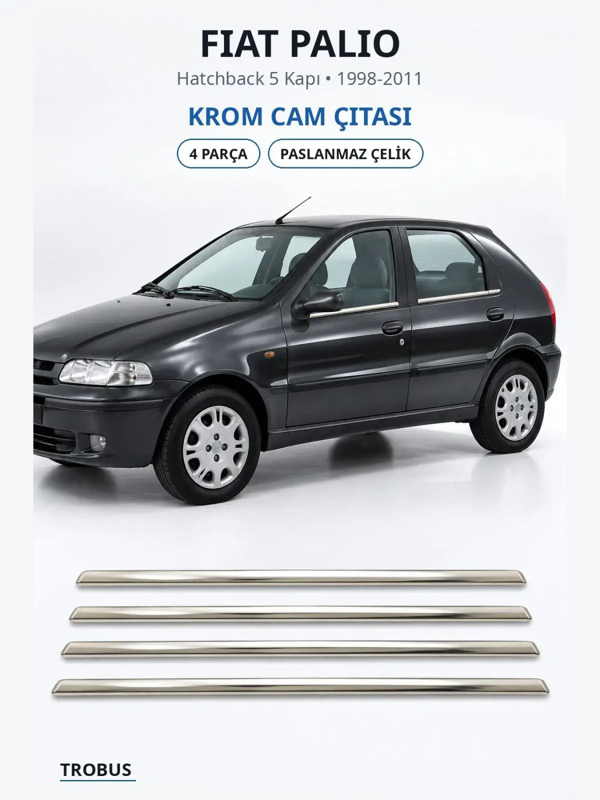 Fiat Palio krom cam çıtası 1