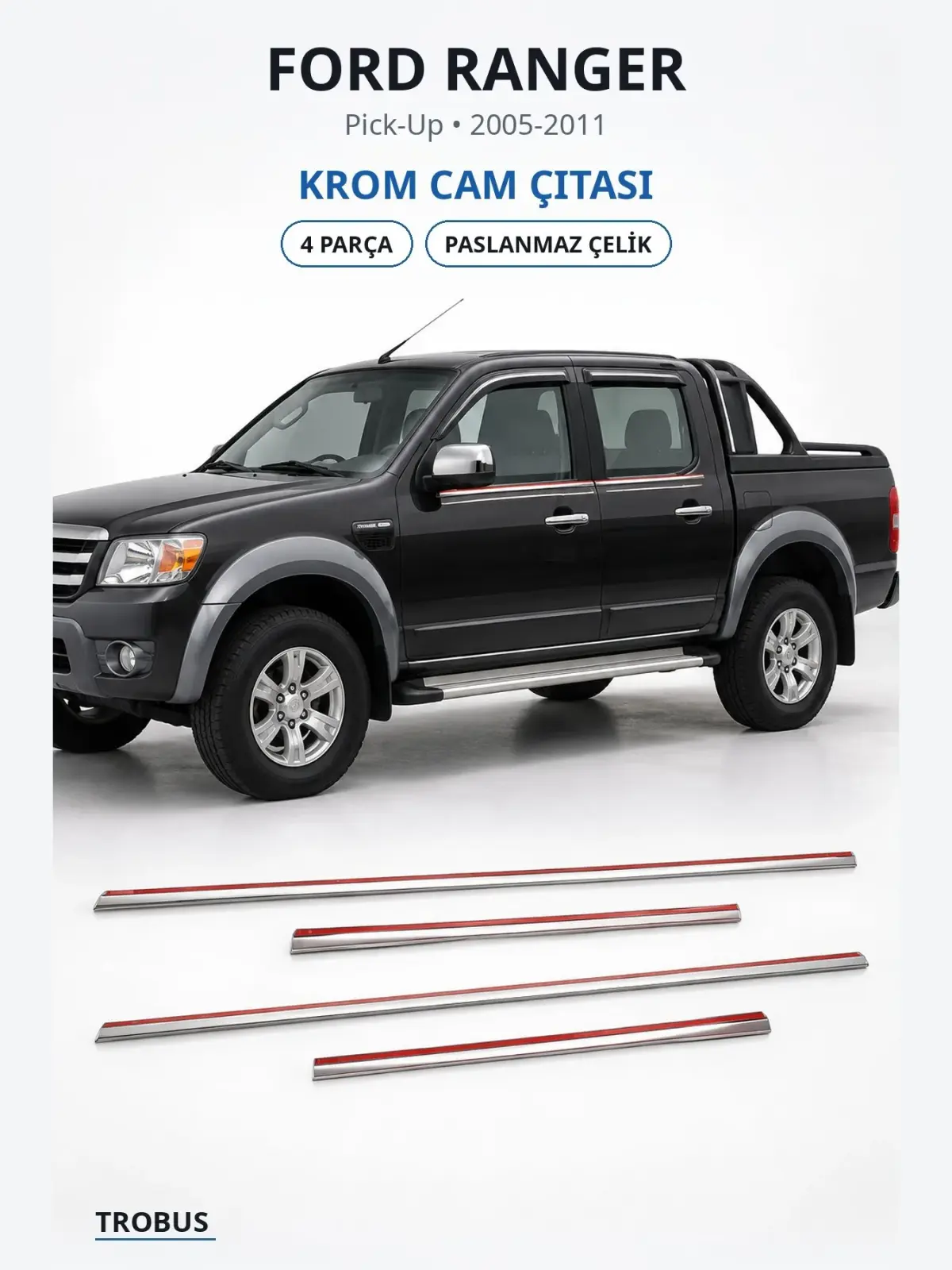 Ford Ranger krom cam çıtası 1