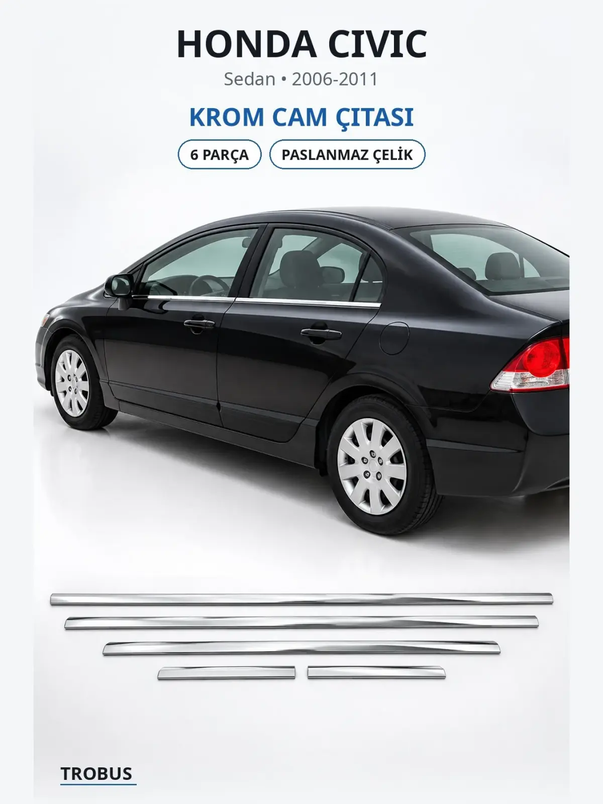 Honda Civic krom cam çıtası 1