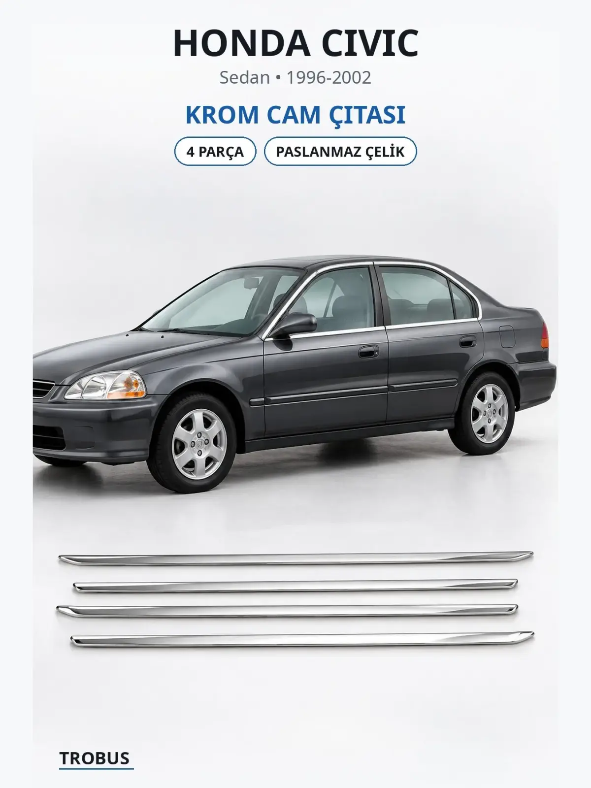 Honda Civic krom cam çıtası 1
