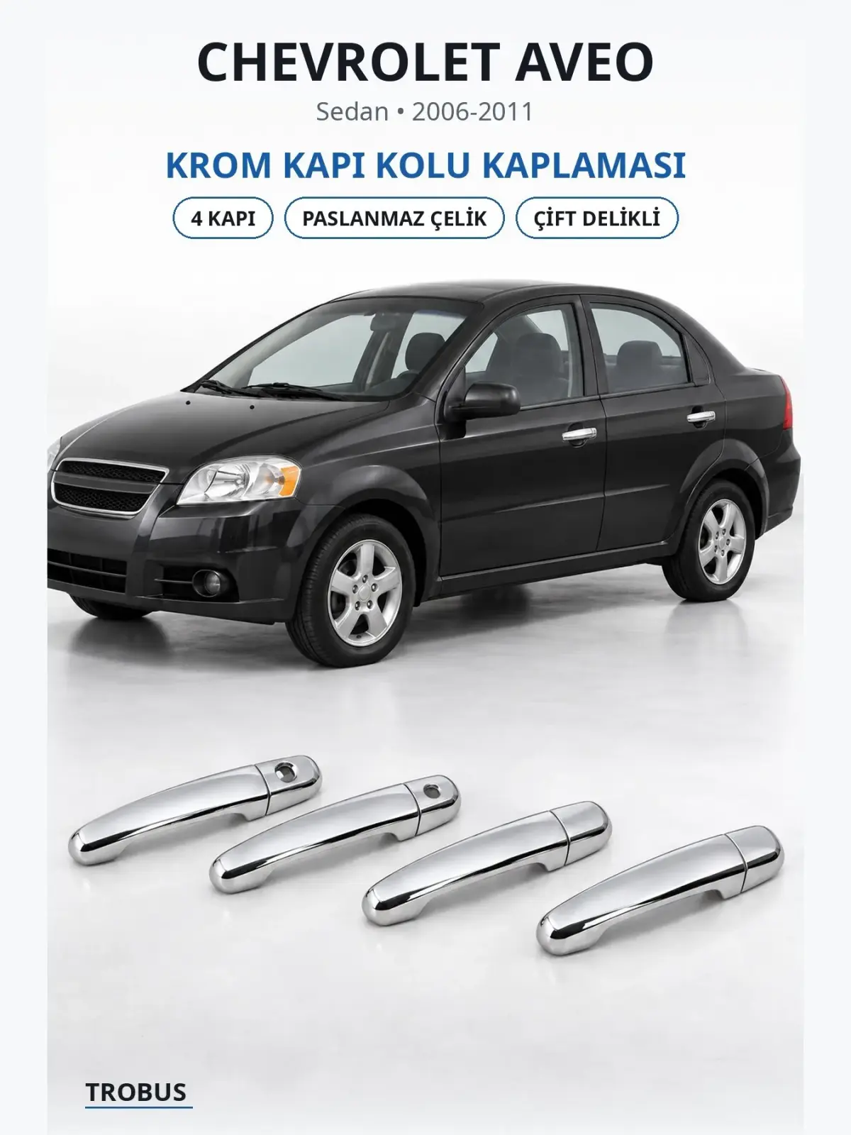 Chevrolet Aveo krom kapı kolu kaplaması 1