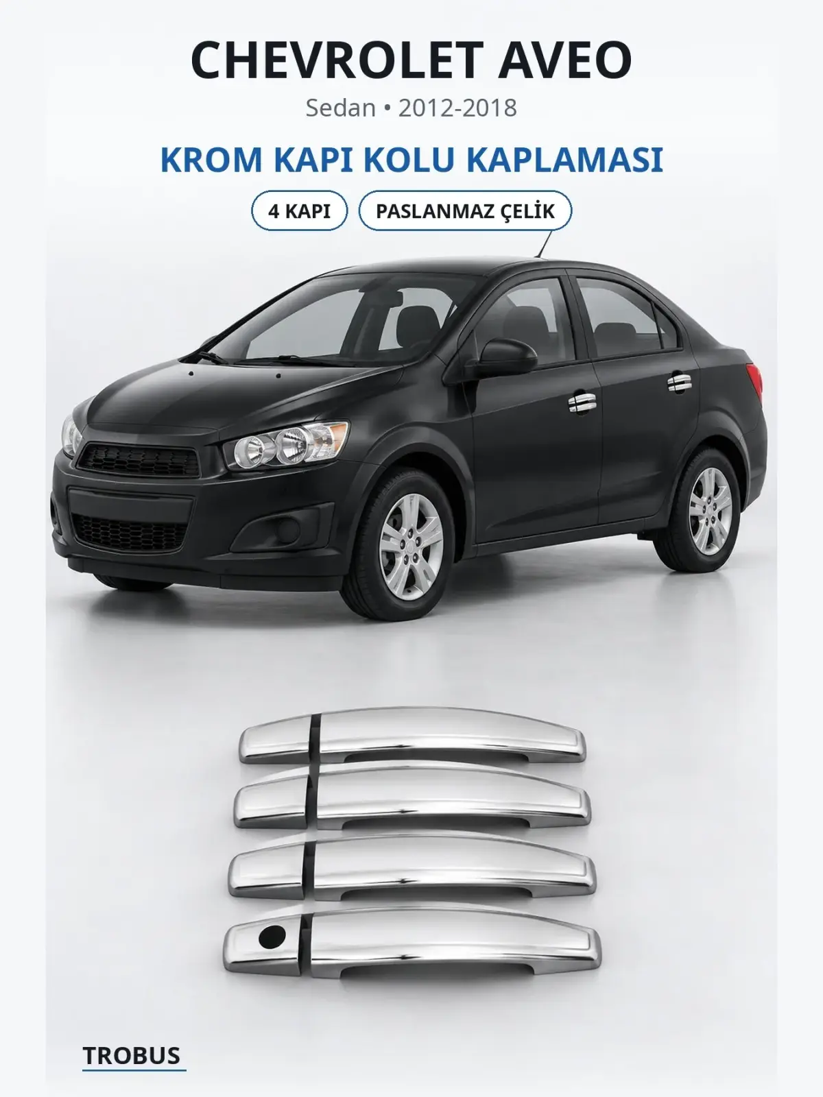 Chevrolet Aveo krom kapı kolu kaplaması 1
