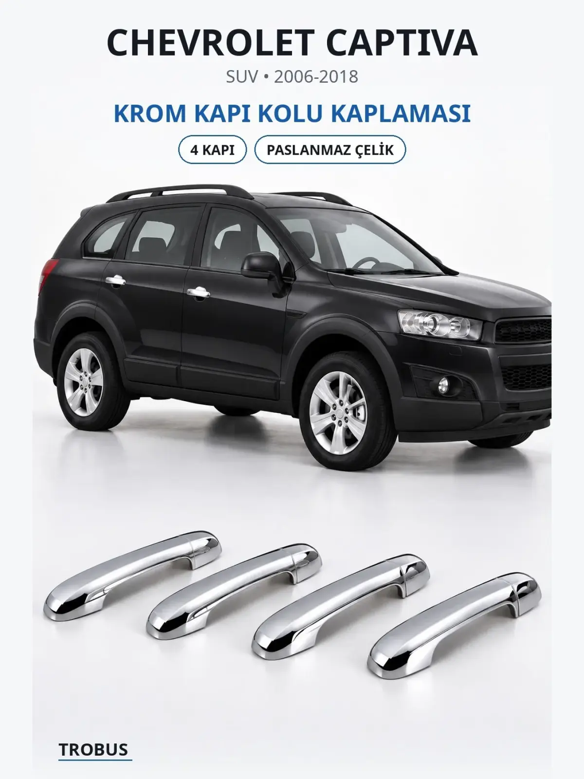 Chevrolet Captiva krom kapı kolu kaplaması 1