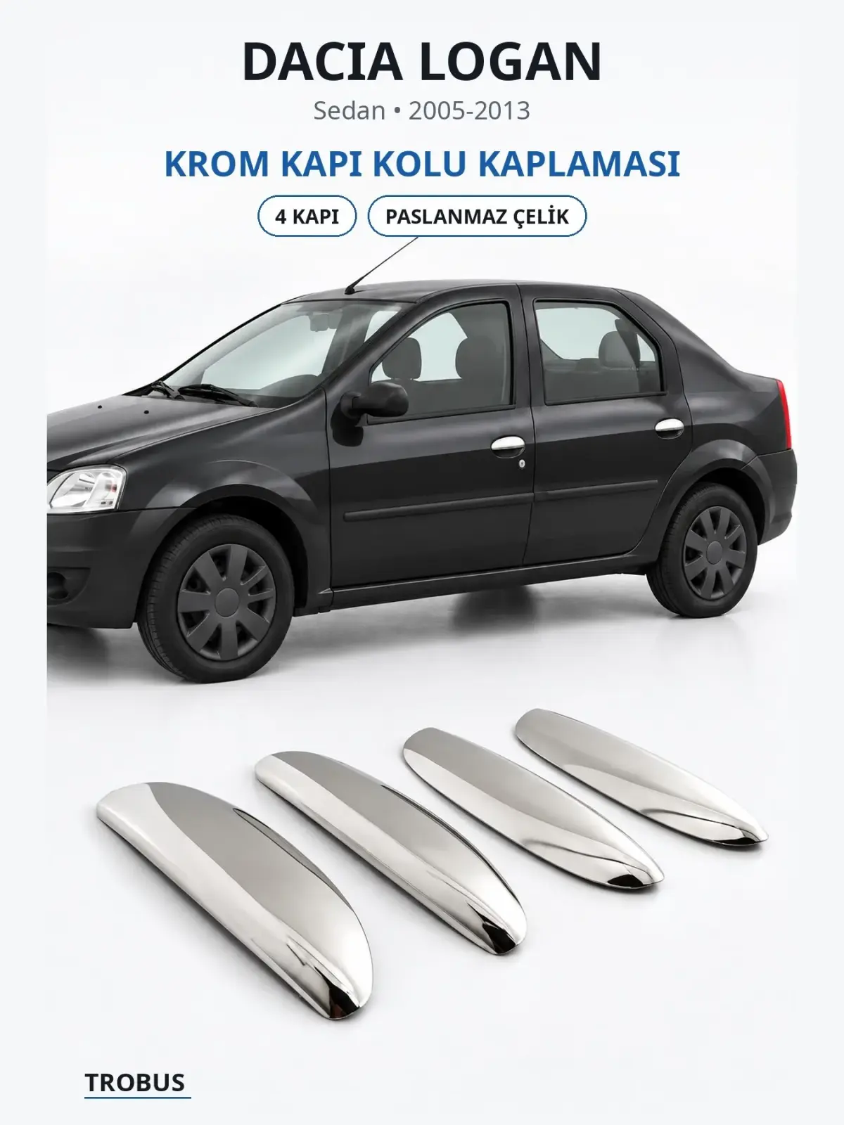 Dacia Logan krom kapı kolu kaplaması 1