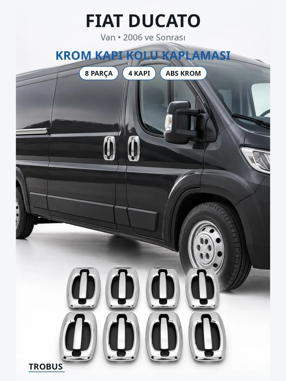 Fiat Ducato krom kapı kolu kaplaması 1