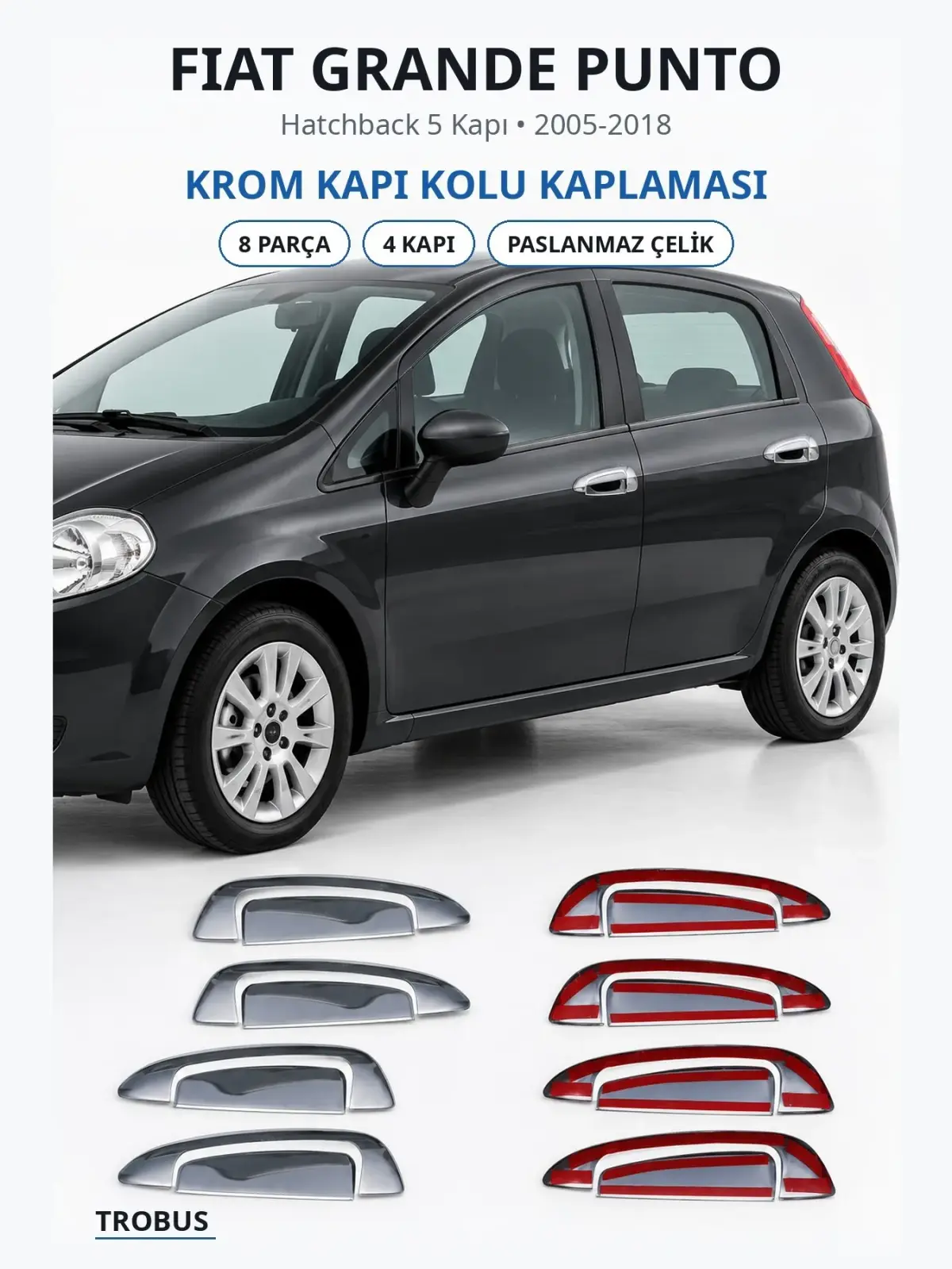 Fiat Grande Punto krom kapı kolu kaplaması 1