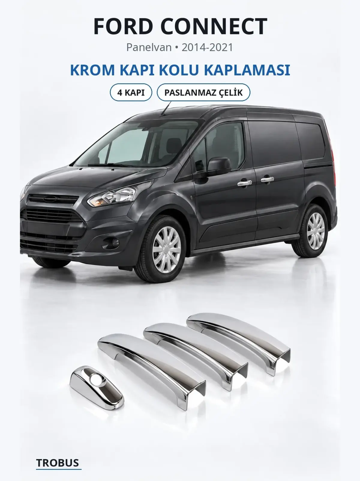 Ford Connect krom kapı kolu kaplaması 1