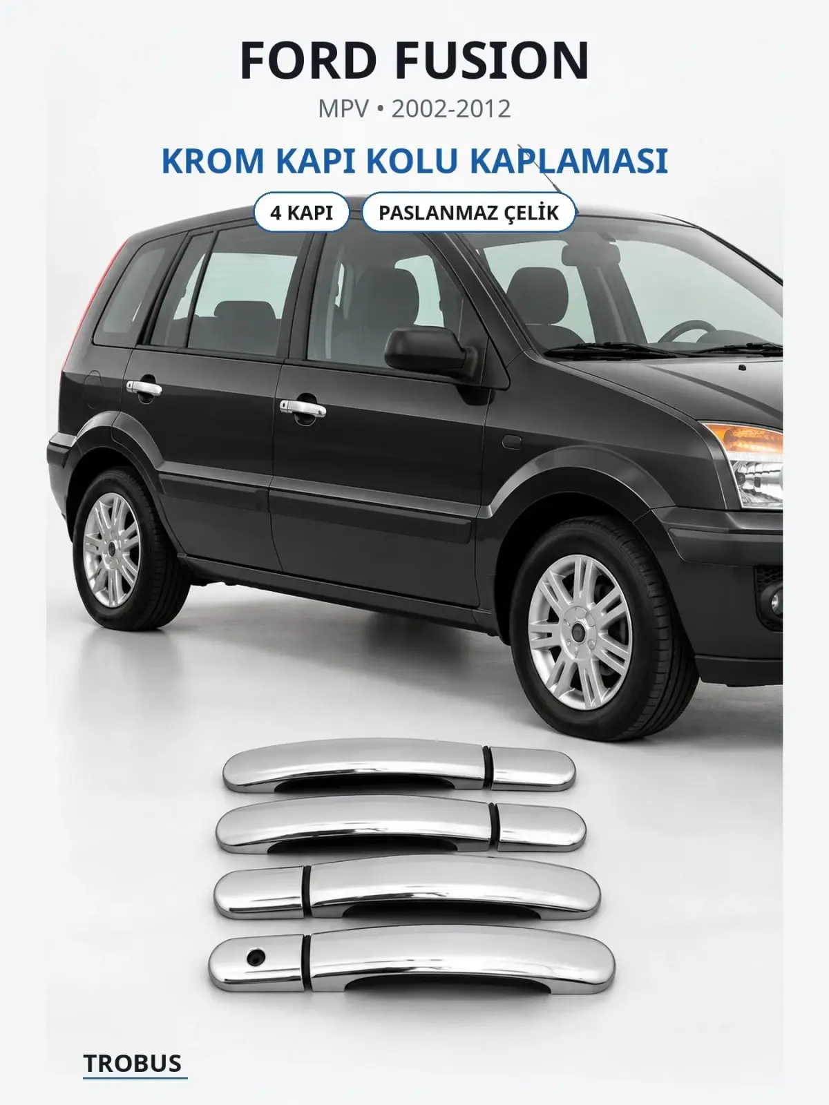 Ford Fusion krom kapı kolu kaplaması 1