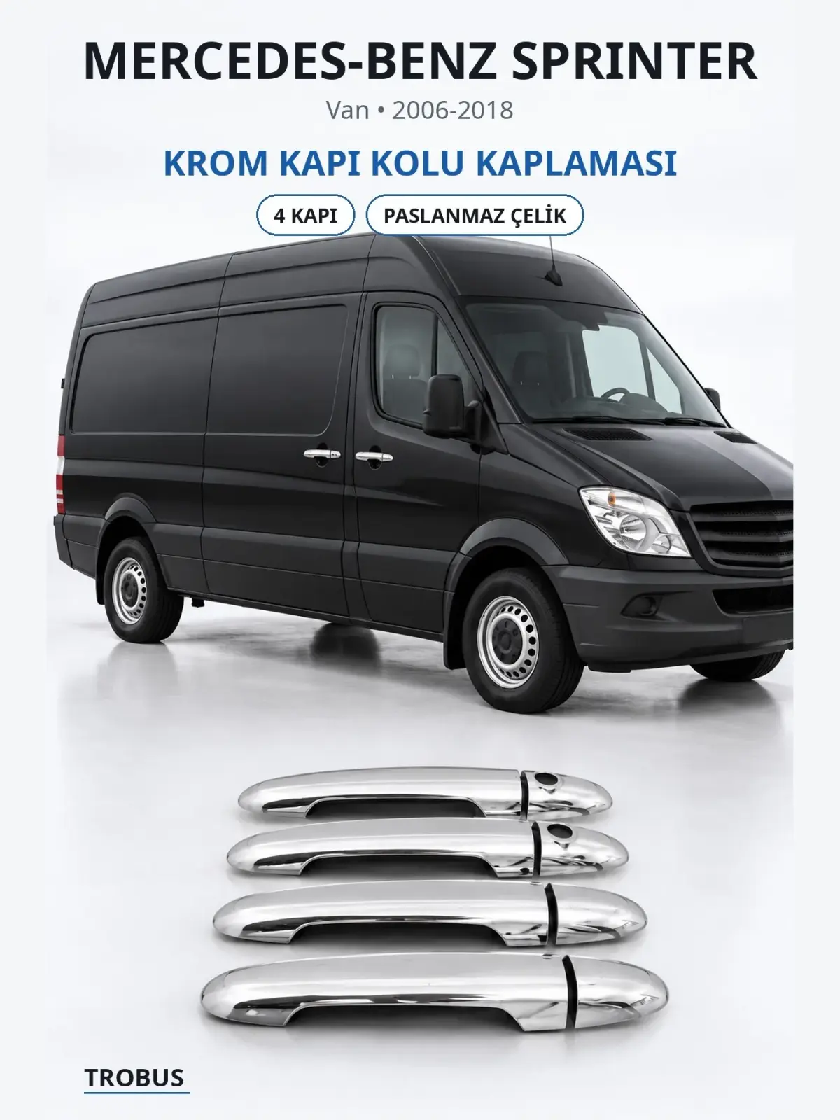 Mercedes-Benz Sprinter krom kapı kolu kaplaması 1