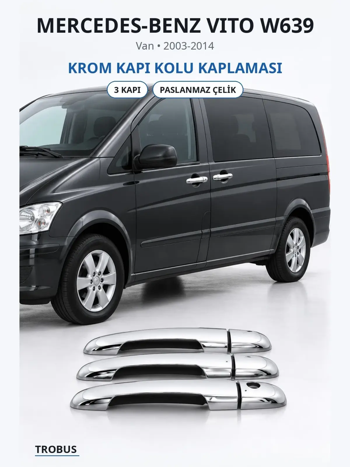 Mercedes-Benz Vito W639 krom kapı kolu kaplaması 1