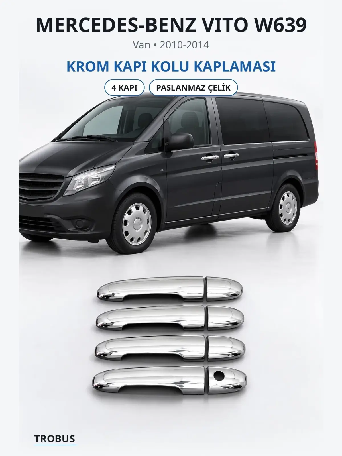 Mercedes-Benz Vito W639 krom kapı kolu kaplaması 1