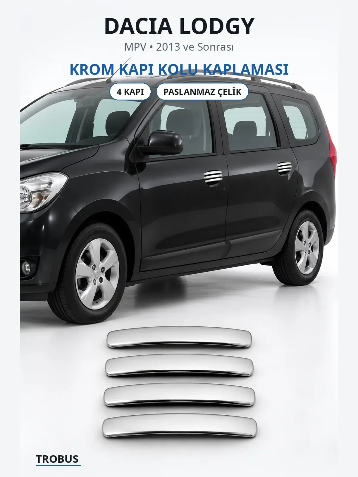 Dacia Lodgy krom kapı kolu kaplaması 1