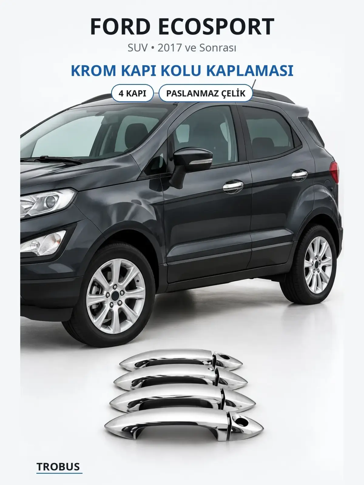 Ford Ecosport krom kapı kolu kaplaması 1