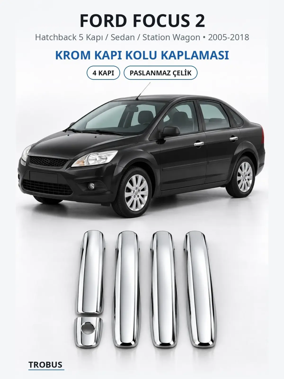 Ford Focus 2 krom kapı kolu kaplaması 1