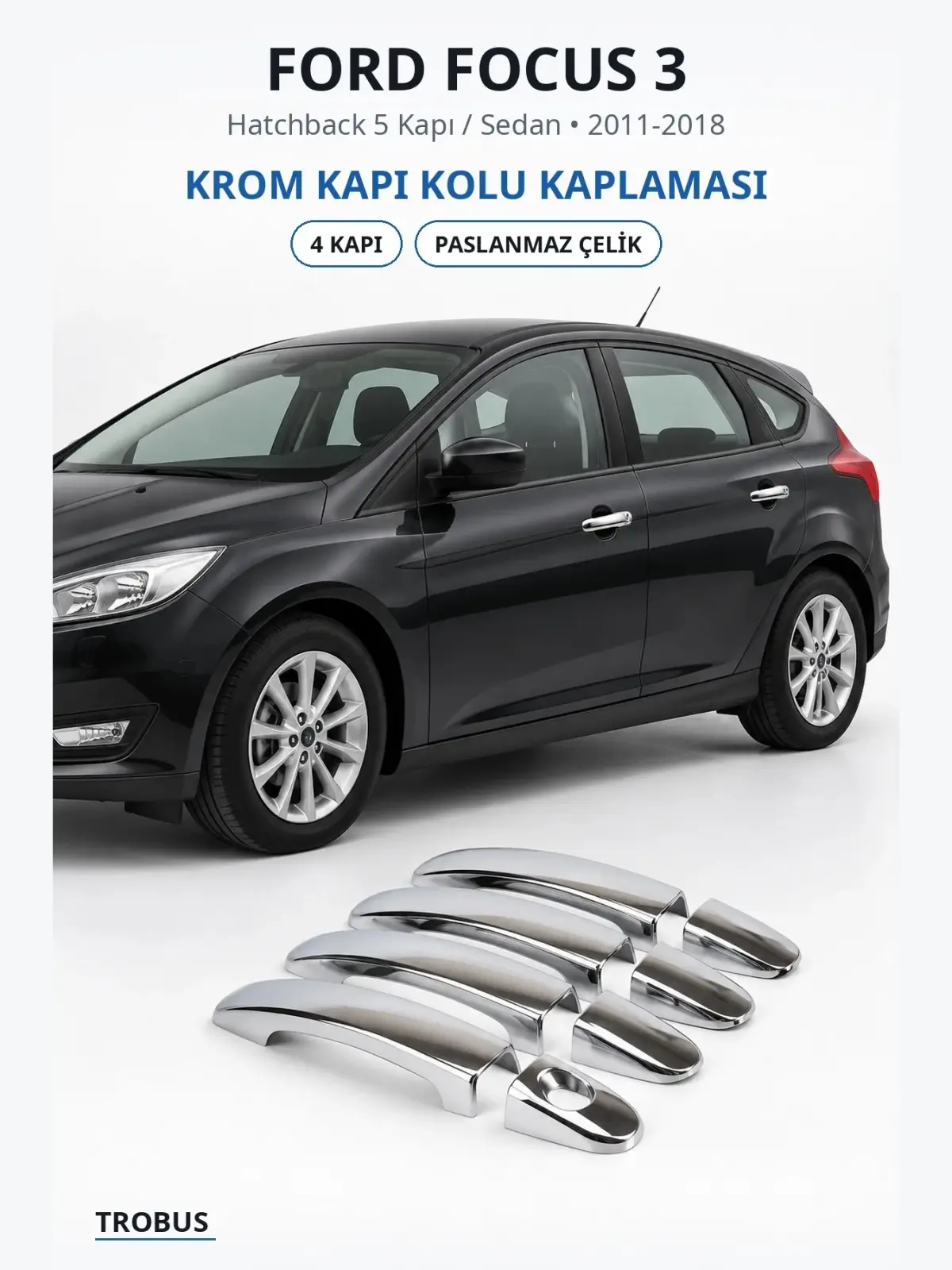 Ford Focus 3 krom kapı kolu kaplaması 1