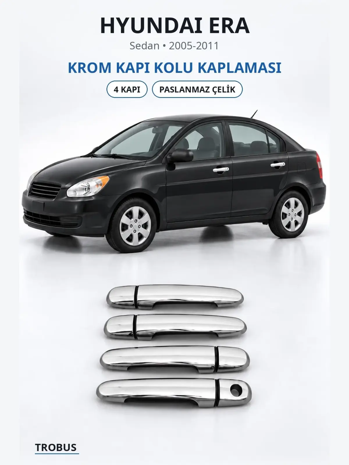 Hyundai Era krom kapı kolu kaplaması 1