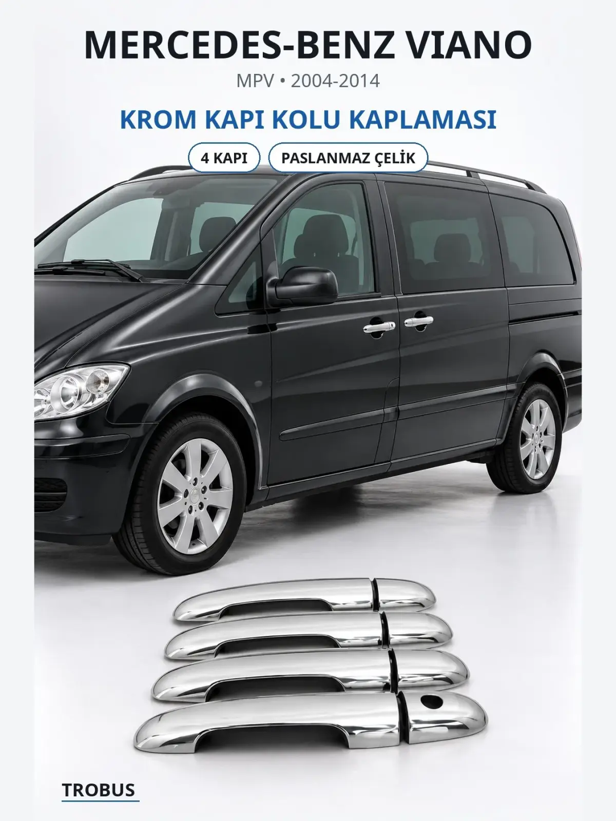 Mercedes-Benz Viano krom kapı kolu kaplaması 1