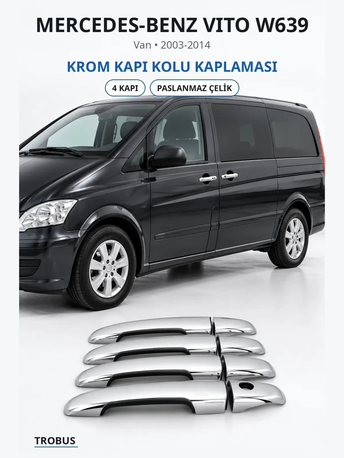 Mercedes-Benz Vito W639 krom kapı kolu kaplaması 1